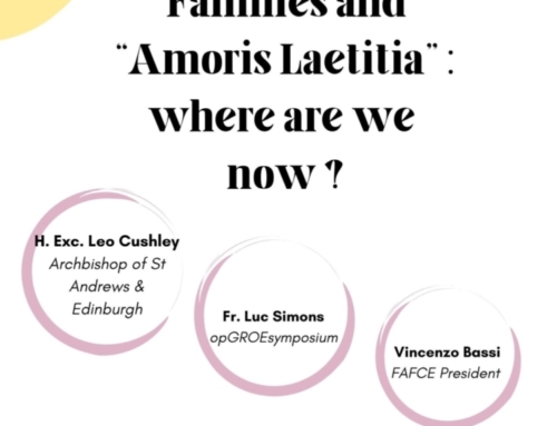 FAFCE Webinar “Families and Amoris Laetitia : where are we now ?” (with videos)